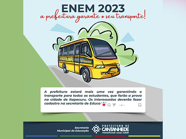 ENEM 2023
A prefeitura garante o seu transporte!
