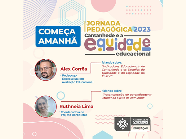 COMEÇA AMANHÃ A JORNADA PEDAGÓGICA 2023