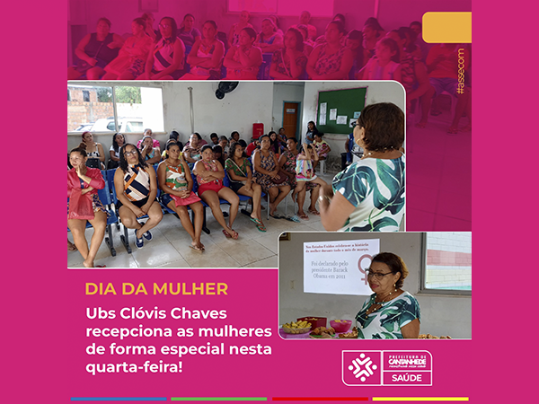 Ubs Clóvis Chaves recepciona as mulheres de forma especial nesta quarta-feira!